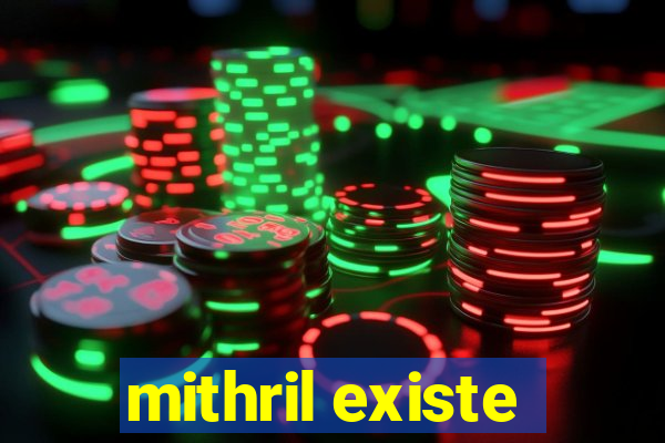 mithril existe